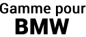 gamme_pour_bmw