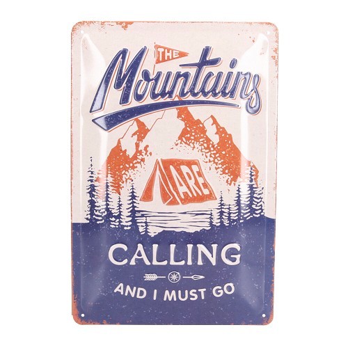  THE MOUNTAINS ARE CALLING decorative metallic plaque - 30 x 20 cm - UF01427 