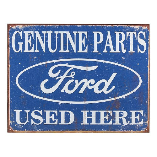  Plaque Genuine Parts FORD Used Here - 31 x 41 cm - UF01625 