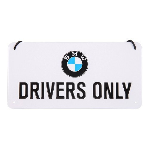  Decoratieve metalen plaat met koord BMW DRIVERS ONLY - 10 x 20 cm - UF01709 