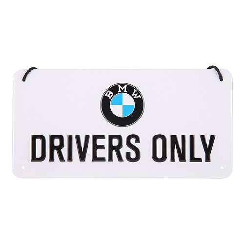     
                
                
    BMW DRIVERS ONLY decorative metal plate with cord - 10 x 20 cm - UF01709
