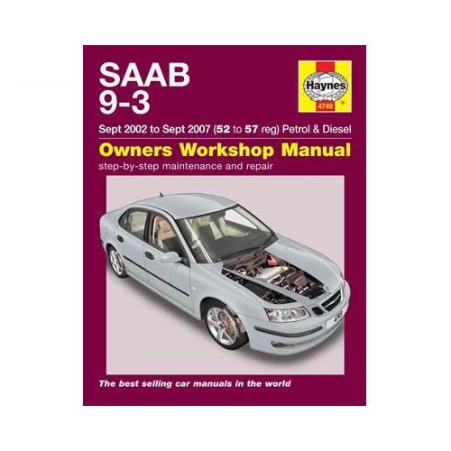  Revue technique Haynes pour SAAB 9-3 essence et Diesel de sept 2002 à septembre 2007 - UF04503 