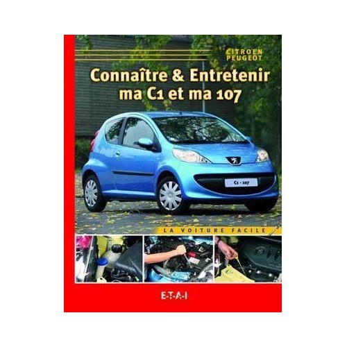  Connaitre et entretenir ma 107 / C1 - [Conocer y realizar el mantenimiento de mi 107/C1] en ediciones ETAI - UF04613 