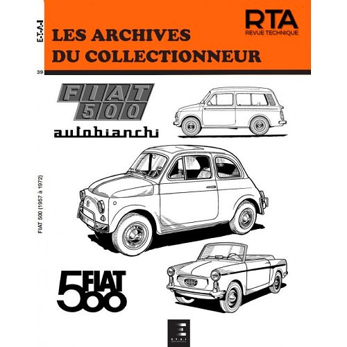 Het ETAI-verzamelarchief - N°39 Fiat 500 (1957-1972)