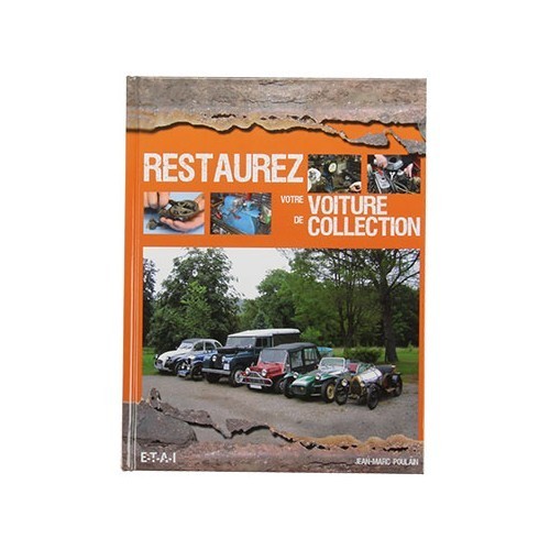  Restaurer votre voiture de collecion - aux éditions ETAI - UF04798 